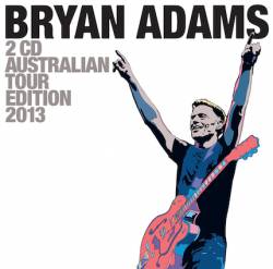 Bryan Adams : Australian Tour Edition 2013